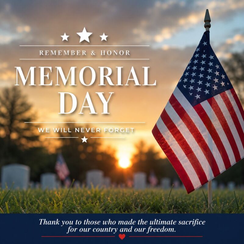Memorial Day tribute featuring an American flag at sunset honoring those who gave their lives in service to the United States.